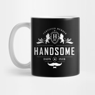 Handsome Dads Club TShirt Mug